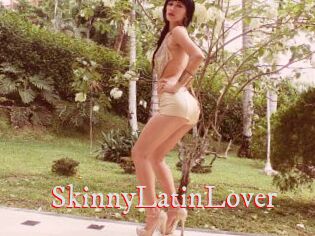 SkinnyLatinLover