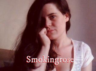 Smokingrose