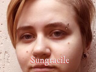 Sungracile