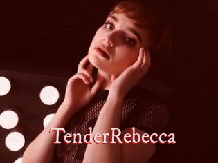 TenderRebecca