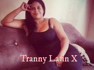 Tranny_Latin_X