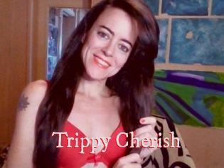 Trippy_Cherish