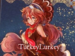 TurkeyLurkey