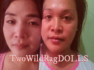 TwoWildRagDOLLS