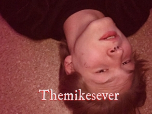 Themikesever