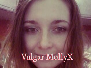 Vulgar_MollyX