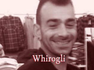 Whirogli