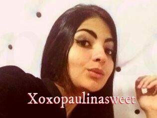 Xoxopaulinasweet