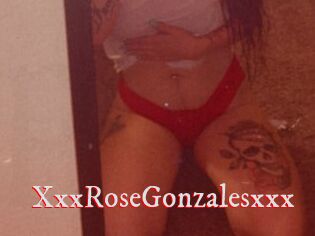 XxxRoseGonzalesxxx