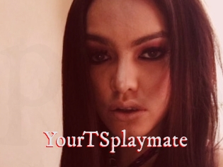 YourTSplaymate