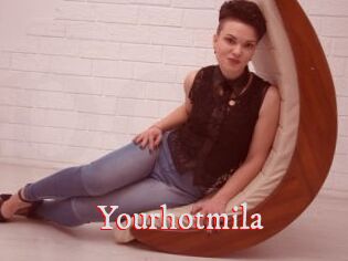 Yourhotmila